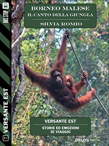 Borneo Malese - Il canto della giungla (Versante Est)